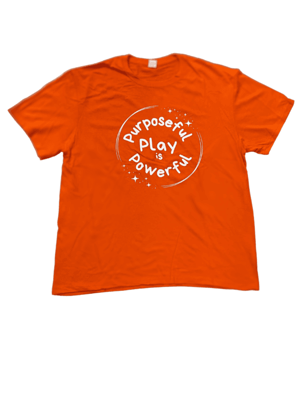 Unisex'Purposeful Play is Powerful' T-Shirts